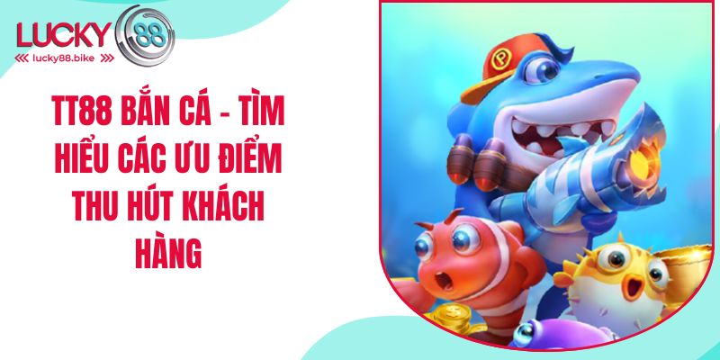 tt88 bắn cá thumb