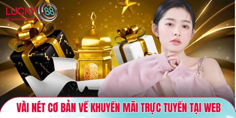 Đôi nét về ưu đãi LUCKY88